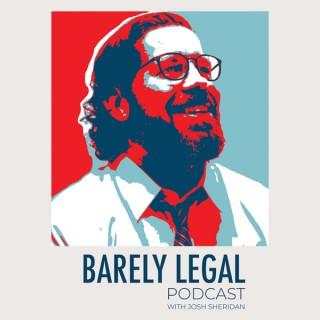 Barely Legal Podcast