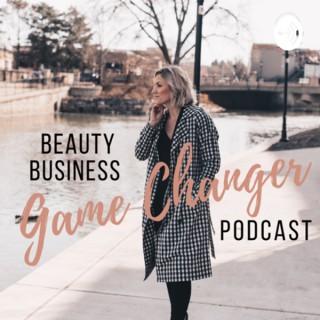 Beauty Business Game Changer Podcast