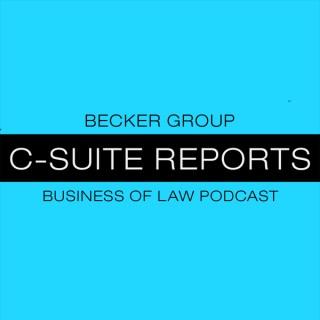 Becker Group C-Suite Reports Business of Law Podcast