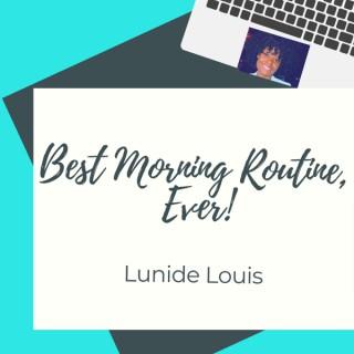 Best Morning Routine, Ever!