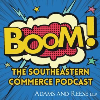 Boom! The Southeastern Commerce Podcast