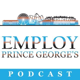 Employ Prince George's Podcast