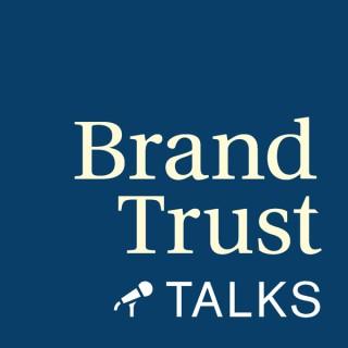 BrandTrust Talks