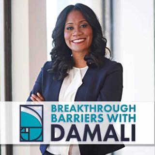Breakthrough Barriers with Damali