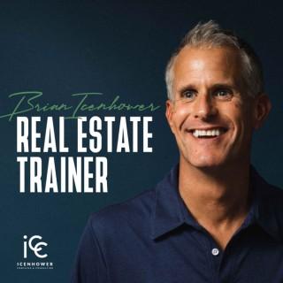 Brian Icenhower | Real Estate Trainer Podcast