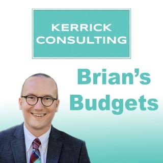Brian’s Budgets