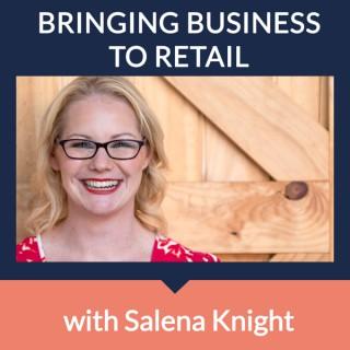 Bringing Business to Retail