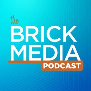 The Brick Media Podcast