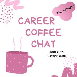 Career Coffee Chat for Women