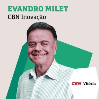 CBN Inovação - Evandro Milet