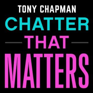 Chatter that Matters
