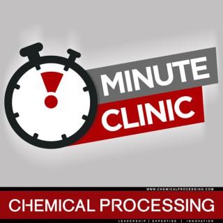 Chemical Processing Minute Clinic