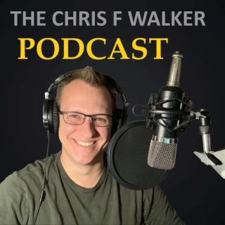 Chris F Walker Podcast