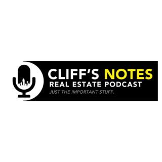 Cliff's Notes Real Estate Podcast