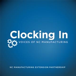 Clocking In: Voices of NC Manufacturing
