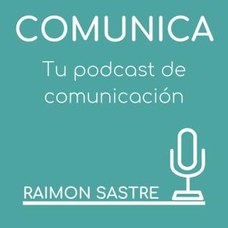 Comunica. Tu podcast de comunicación