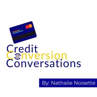 Credit Conversion Conversations