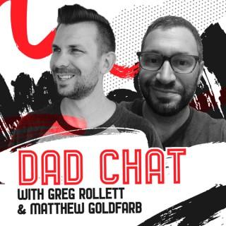 Dad Chat with Greg & Matt