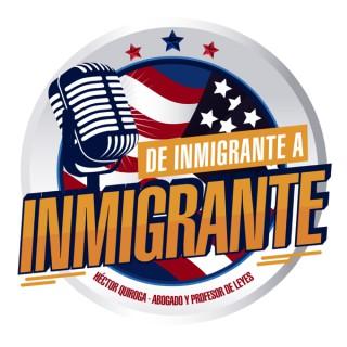 De Inmigrante a Inmigrante
