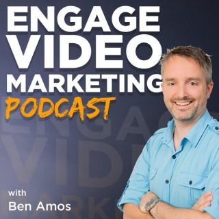 Engage Video Marketing Podcast