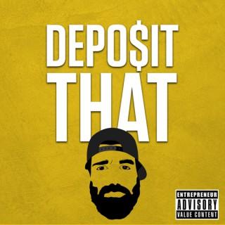 Deposit That