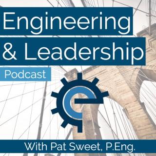 Engineering and Leadership Podcast