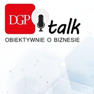 DGPtalk: Obiektywnie o biznesie