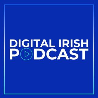 Digital Irish Podcast