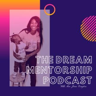 Dream Mentorship Podcast