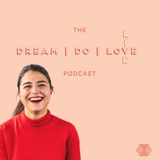 Dream | Do | Live Podcast