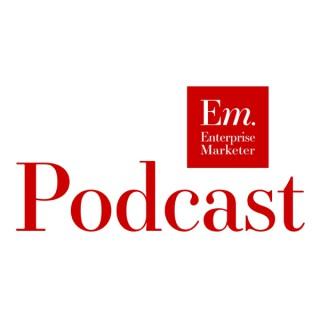 Enterprise Marketer Podcast