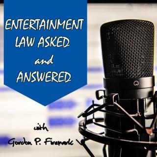Entertainment Law Asked & Answered