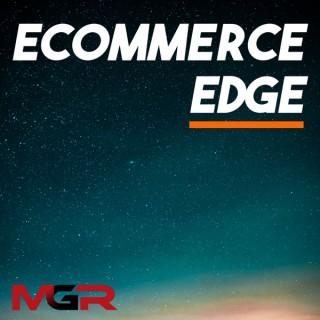 Ecommerce Edge Podcast