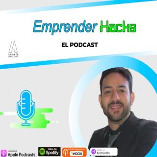 Emprender Hacks el Podcast