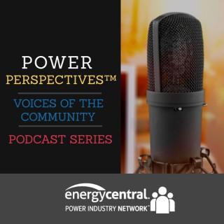 Energy Central Power Perspectives™ Podcast