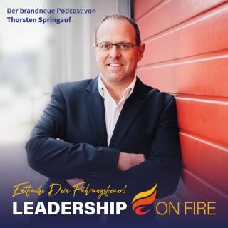 Entfache Dein Führungsfeuer! LEADERSHIP ON FIRE