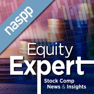 Equity Expert: A Podcast from the NASPP