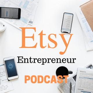 Etsy Entrepreneur's Podcast