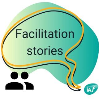 Facilitation Stories