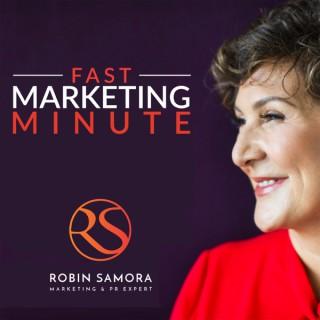 Fast Marketing Minute with Robin Samora