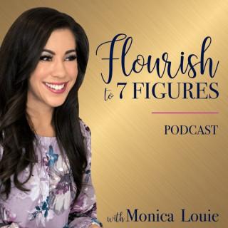 Flourish to 7 Figures Podcast: Growing Your Online Business to 7 Figures and Beyond