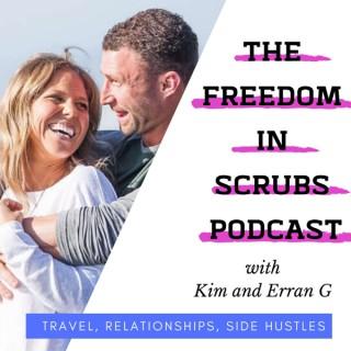 Freedom In Scrubs Podcast