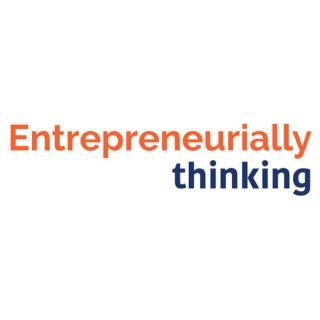 Entrepreneurially Thinking: Innovation | Experimentation | Creativity | Business