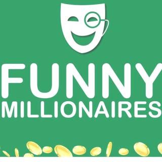 Funny Millionaires Podcast
