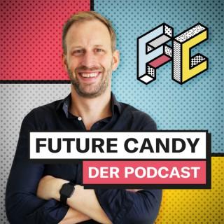 FUTURE CANDY - Der Podcast