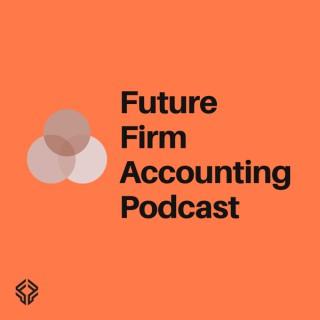Future Firm Accounting Podcast