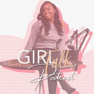 Girl Talk With K Podcast