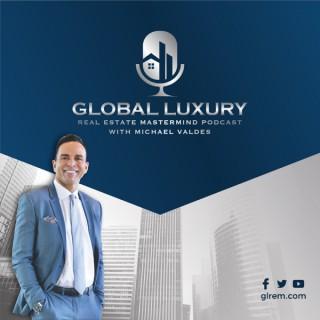Global Luxury Real Estate Mastermind Podcast