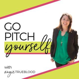Go Pitch Yourself