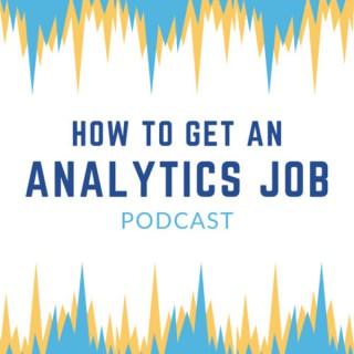 How to Get an Analytics Job